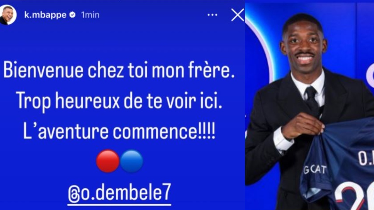 Mbappe to Dembele: "Welcome home brother"