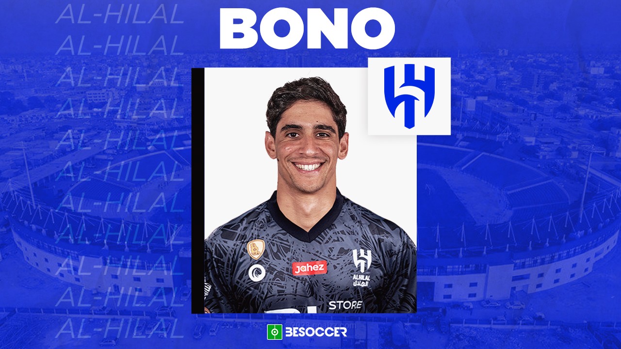 OFFICIAL: Bono follows in Neymar's footsteps, swaps Sevilla for Al Hilal