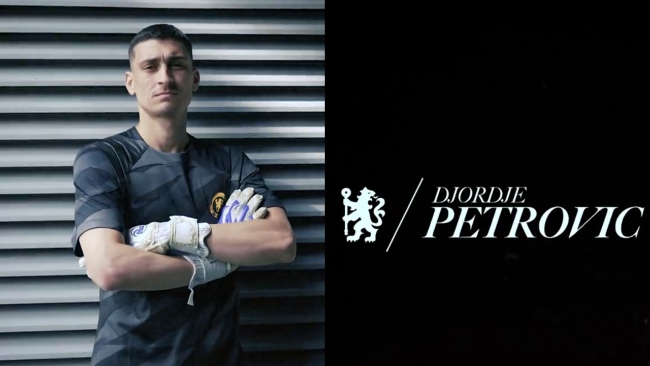 OFFICIAL: Chelsea sign keeper Djordje Petrovic