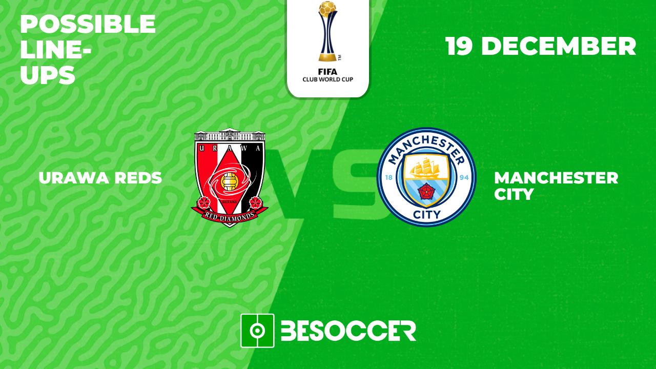 Possible lineups for Urawa Reds v Man City semi-final