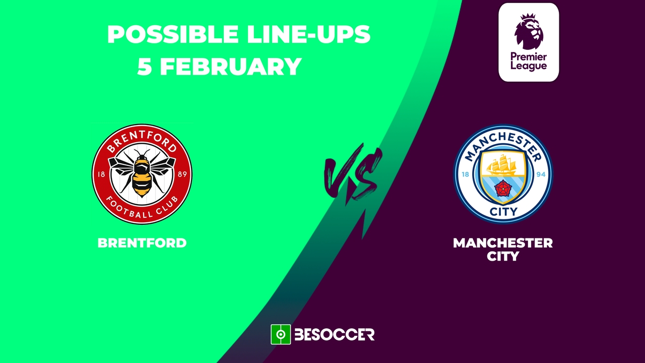 Possible lineups for Brentford v Man City clash: Haaland ready to start