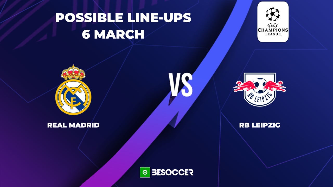 Possible lineups for Real Madrid v Leipzig