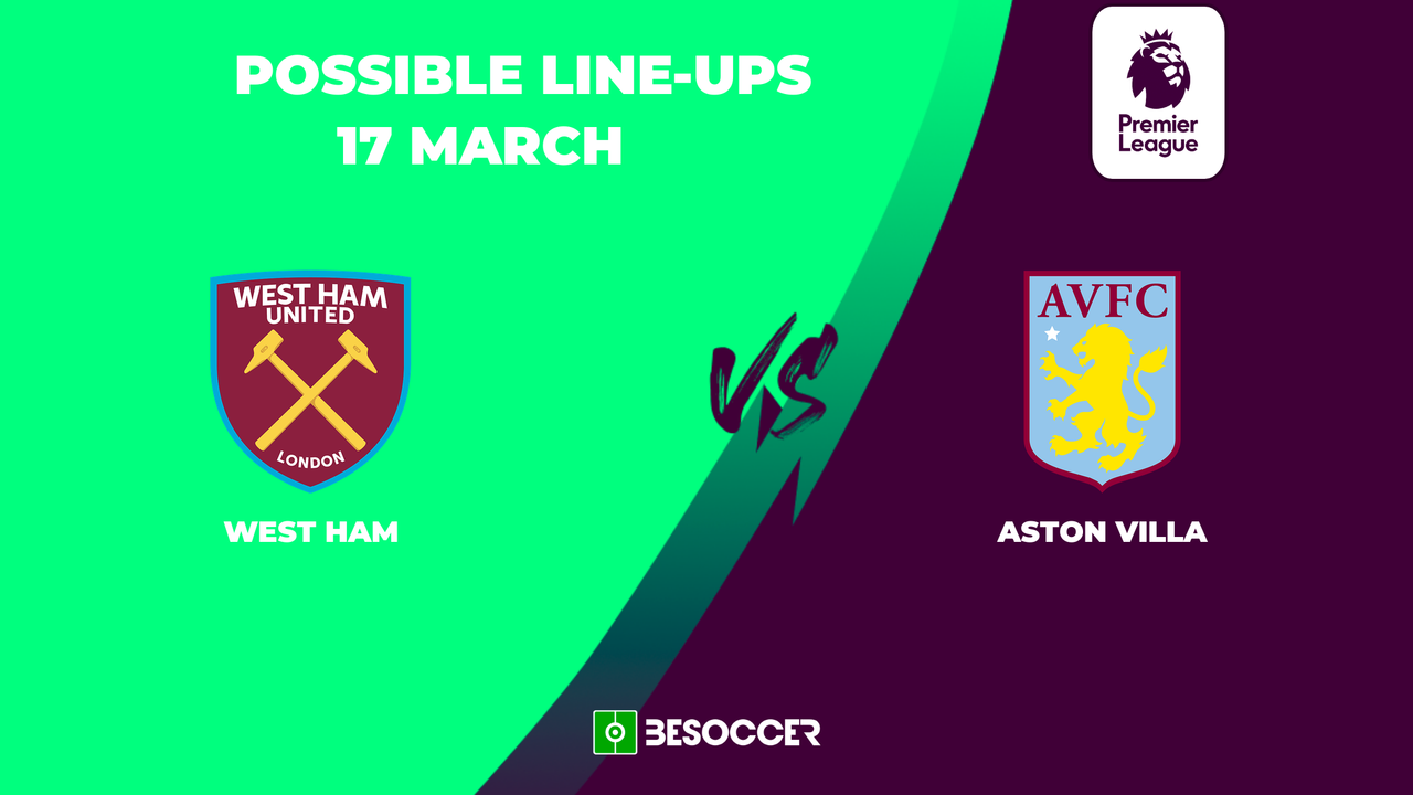 Possible lineups for West Ham v Aston Villa