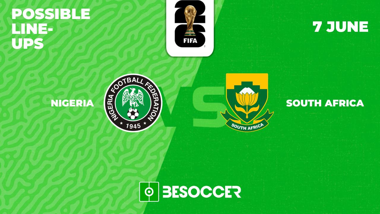 Possible lineups for Nigeria v South Africa clash