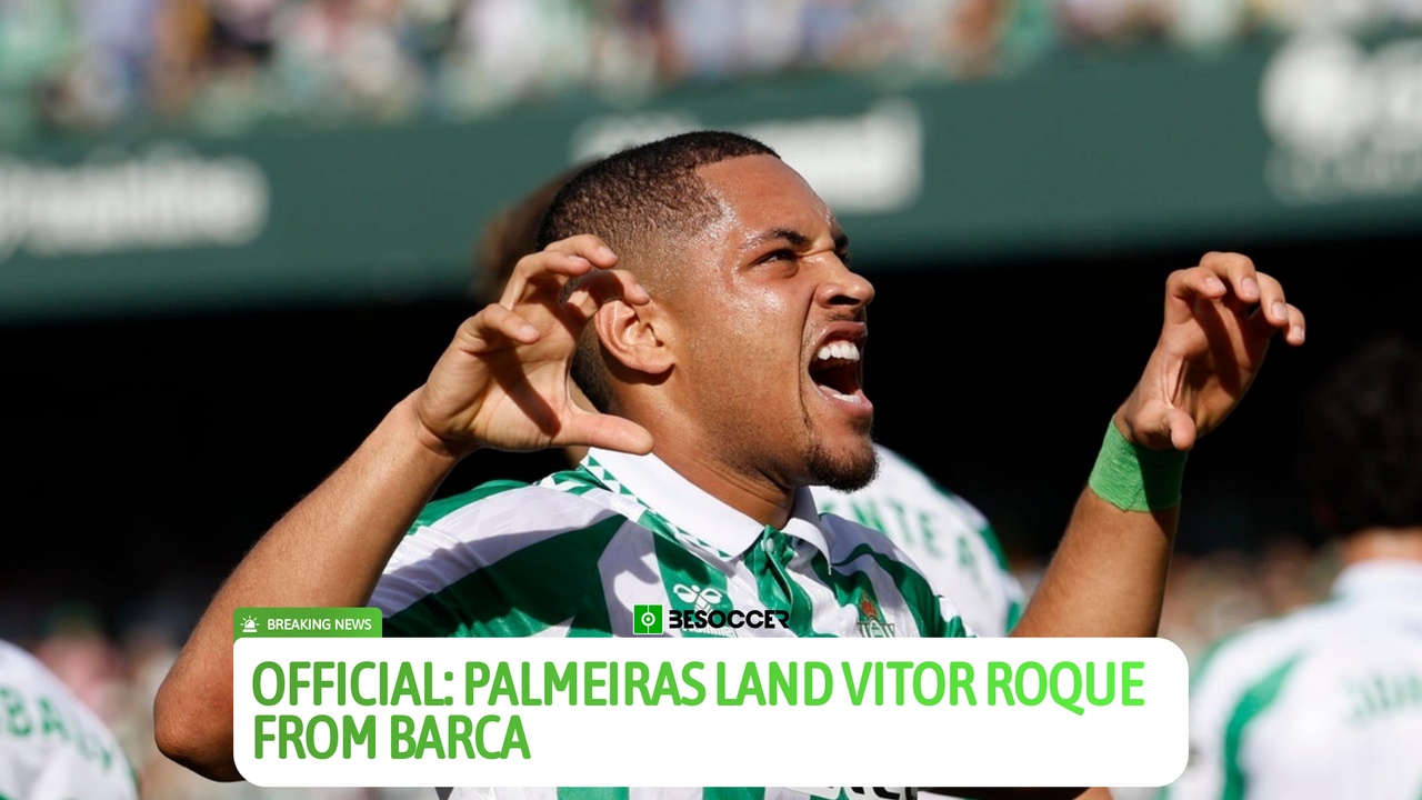 OFFICIAL: Palmeiras land Vitor Roque from Barca in €25m deal